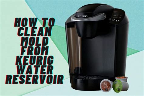 how to clean keurig mini water reservoir|How to Clean and Descale a Keurig Mini